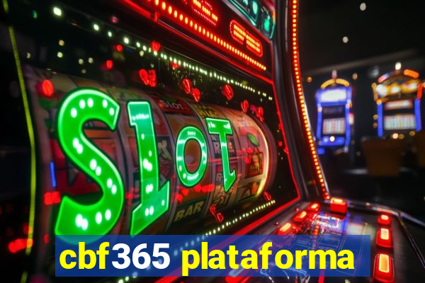 cbf365 plataforma